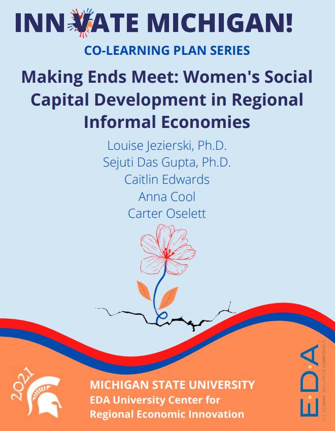                      2021: Making Ends Meet: Women’s Social Capital Development in Regional Informal Economies  Report